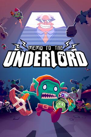 Memo to the Underlord