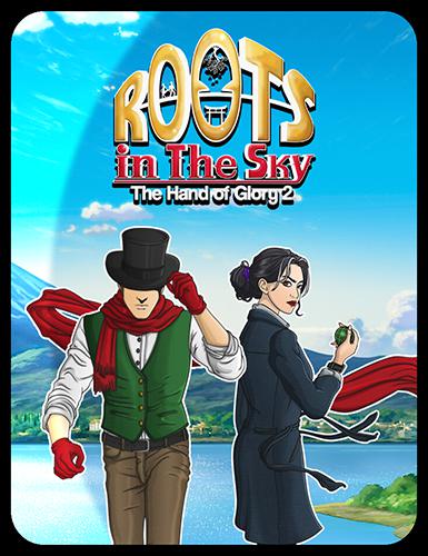 Roots in the Sky - The Hand of Glory 2