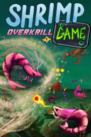 SHRIMP GAME: OVERKRILL