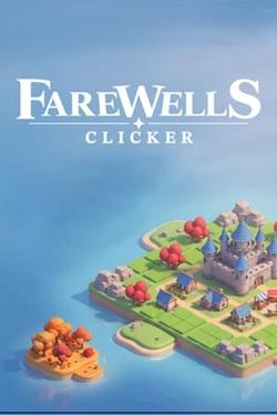 Farewells clicker Farewells clicker