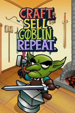 Craft. Sell. Goblin. Repeat.