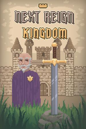 Next Reign: Kingdom Next Reign: Kingdom