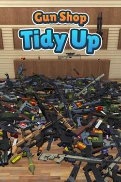 Gun Shop: Tidy Up Gun Shop: Tidy Up