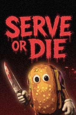 Serve Or Die Serve Or Die