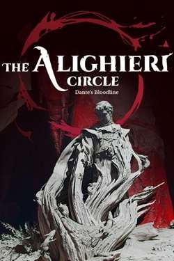 The Alighieri Circle: Dante's Bloodline The Alighieri Circle: Dante's Bloodline