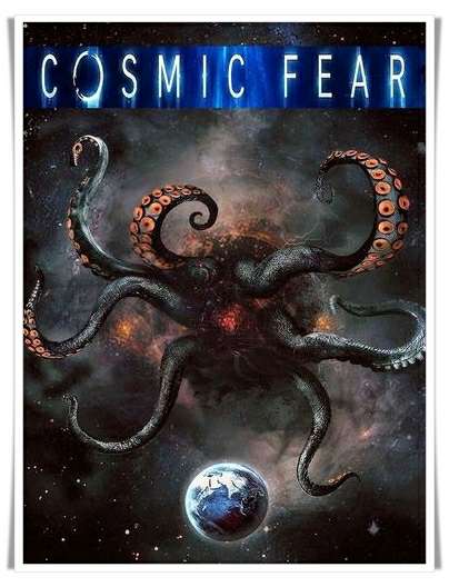 Cosmic Fear Cosmic Fear