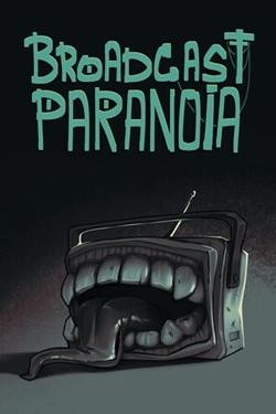 Broadcast Paranoia