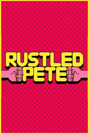 Rustled Pete Rustled Pete
