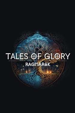 Tales Of Glory 4 : Ragnarok Tales Of Glory 4 : Ragnarok
