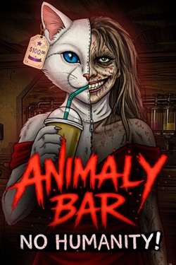 Animaly Bar: NO HUMANITY! Animaly Bar: NO HUMANITY!