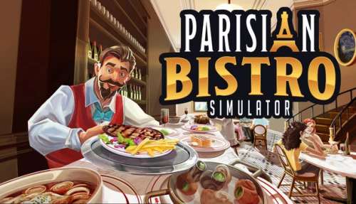 Parisian Bistro Simulator Parisian Bistro Simulator