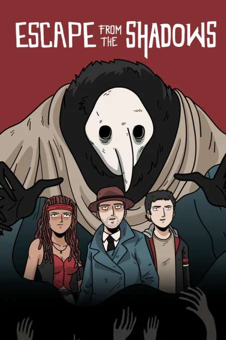 Escape from the Shadows Escape from the Shadows