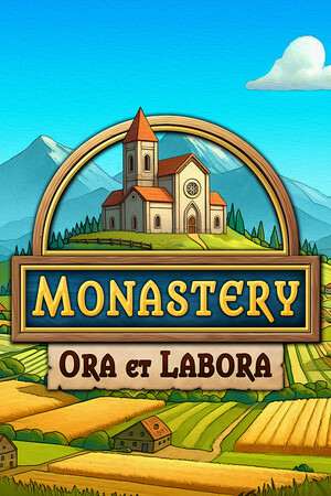 Monastery: Ora et Labora Monastery: Ora et Labora