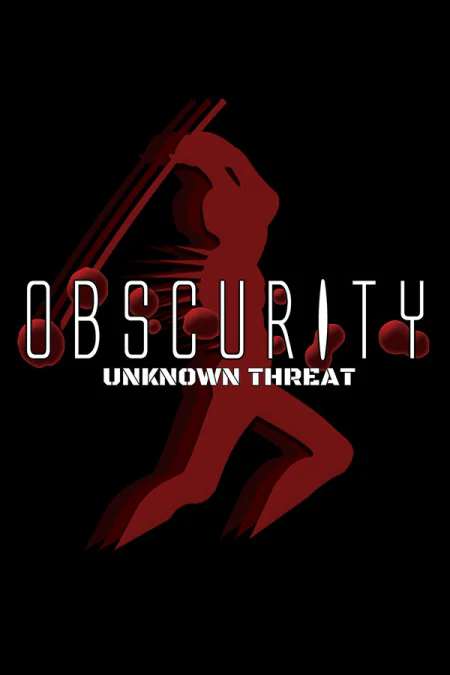 Obscurity: Unknown Threat