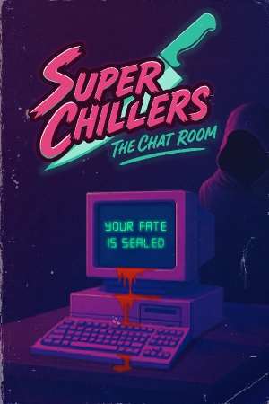 Super Chillers: The Chat Room Super Chillers: The Chat Room
