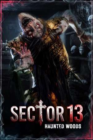 Sector 13: Haunted Woods
