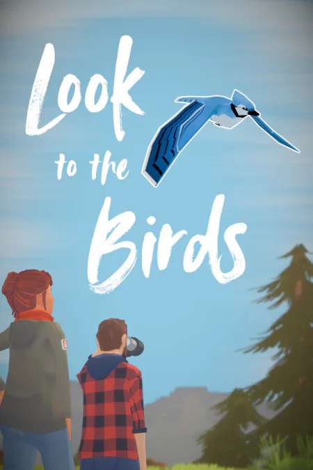 Look to the Birds Look to the Birds