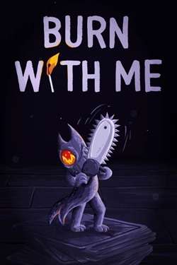 Burn With Me