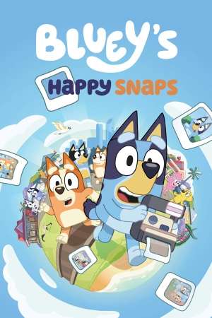 Bluey's Happy Snaps Bluey's Happy Snaps
