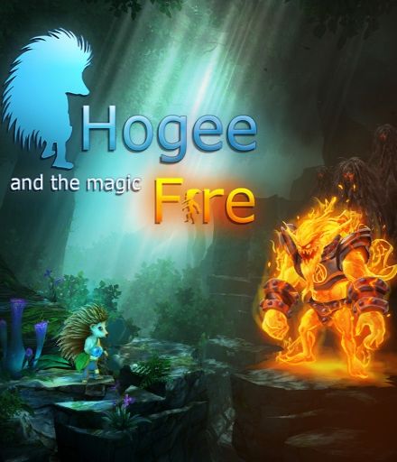 Hogee and the Magic Fire